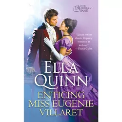 Enticing Miss Eugenie Villaret - (Marriage Game) by  Ella Quinn (Paperback)