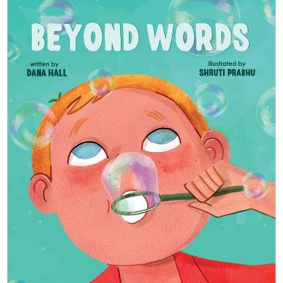 Beyond Words - by  Dana Hall (Hardcover)