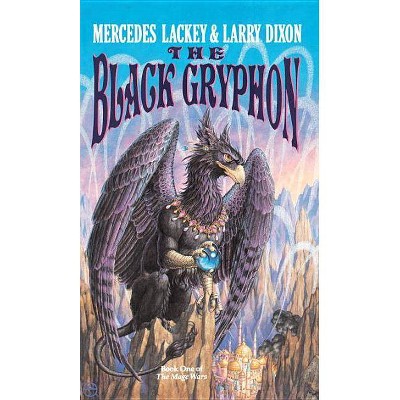 The Black Gryphon - (Mage Wars) by  Mercedes Lackey & Larry Dixon (Paperback)