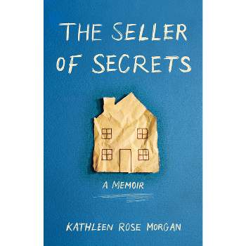 The Seller of Secrets - by  Kathleen Rose Morgan (Paperback)