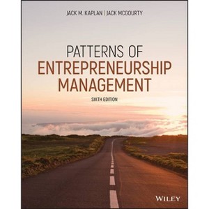 Patterns of Entrepreneurship Management - 6th Edition by  Jack M Kaplan & Jack McGourty (Paperback) - 1 of 1