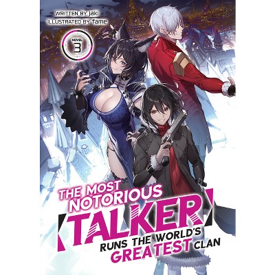 The Most Notorious Talker Runs the World's Greatest Clan (Light Novel) Vol. 3 - by  Jaki (Paperback)