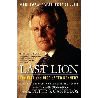 Last Lion - by  Peter S Canellos (Paperback)