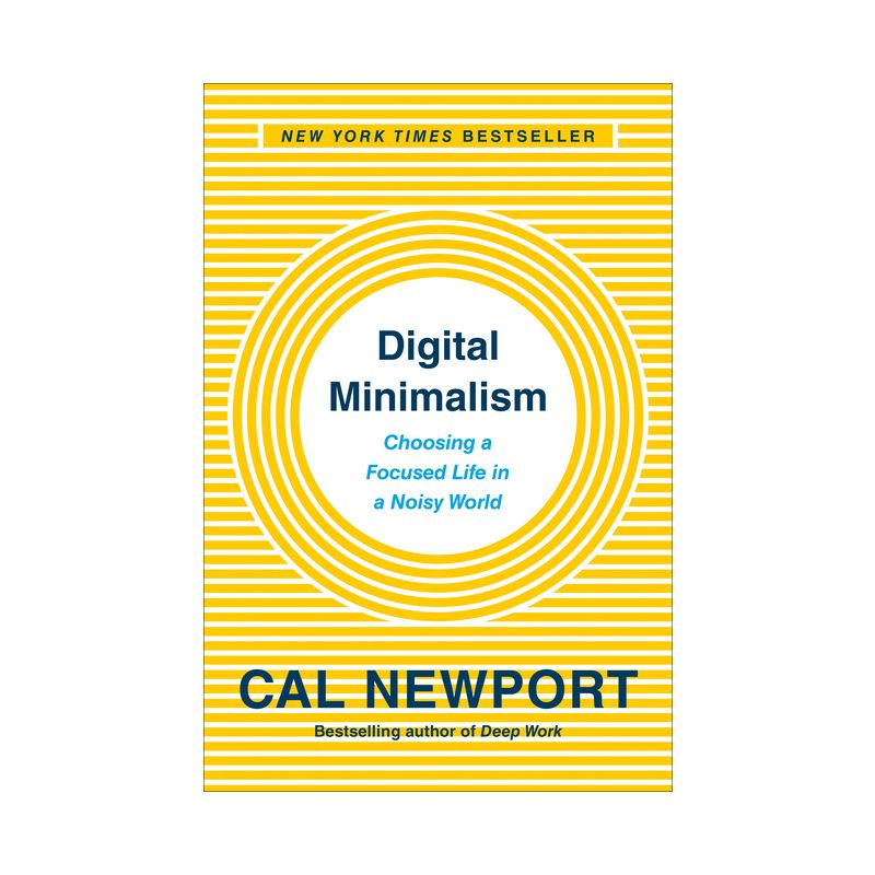 Digital Minimalism - by  Cal Newport (Hardcover), 1 of 2