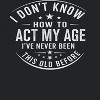 Rerun Island Men's How To Act My Age Short Sleeve Graphic Cotton T-Shirt - Black S - 2 of 3