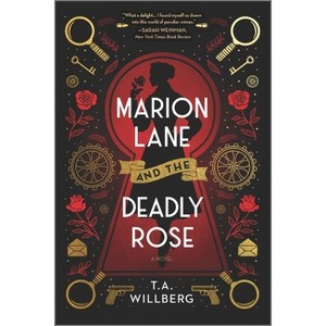 Marion Lane and the Deadly Rose - (Marion Lane Mystery) by  T a Willberg (Paperback) - 1 of 1