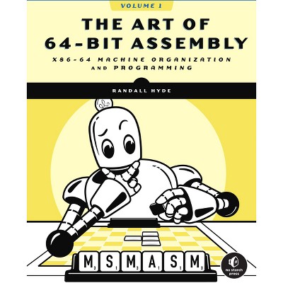 The Art of 64-Bit Assembly, Volume 1 - by  Randall Hyde (Paperback)