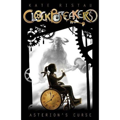 Clockbreakers - by  Kate Ristau (Paperback)