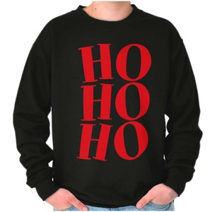Christmas Santa Saying Ho Ho Ho Sweatshirt for Men or Women Brisco Brands - 1 of 4