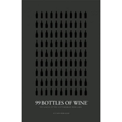 99 Bottles of Wine - (Hardcover)