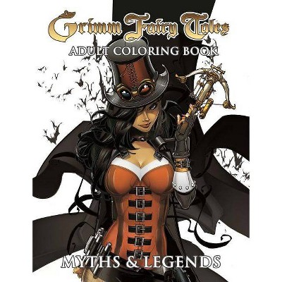 Grimm Fairy Tales Adult Coloring Book Myths & Legends - by  Zenescope (Paperback)