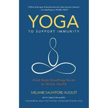 Yoga to Support Immunity - by  Melanie Salvatore-August (Paperback)