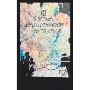 A Clever Arrangement of Words - by  L10 ! (Paperback) - 1 of 1