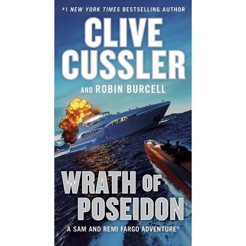 Wrath of Poseidon - (Sam and Remi Fargo Adventure) by Clive Cussler & Robin  Burcell (Paperback)