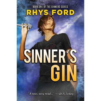 Sinner's Gin - (Sinners) by  Rhys Ford (Paperback)