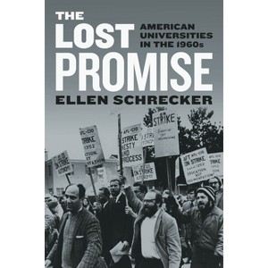 The Lost Promise - by  Ellen Schrecker (Paperback) - 1 of 1