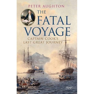 Fatal Voyage - (Tauris Parke Paperbacks) by  Peter Aughton (Paperback)