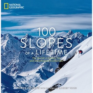 100 Slopes of a Lifetime - by  Gordy Megroz (Hardcover) - 1 of 1