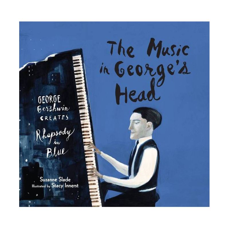 The Music in George's Head - by  Suzanne Slade (Hardcover), 1 of 2
