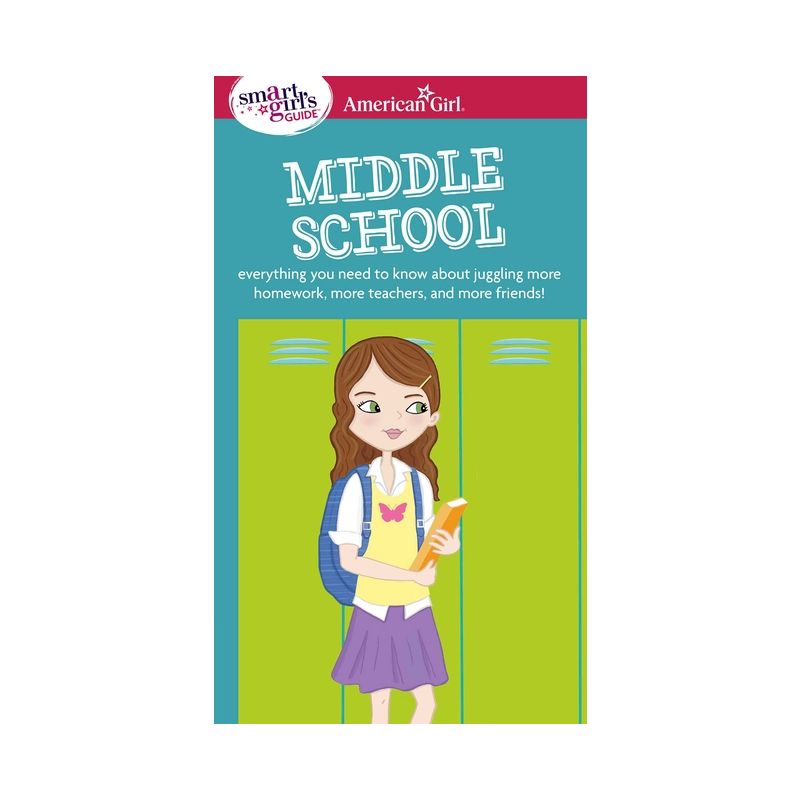 A Smart Girl's Guide: Middle School - (American Girl(r) Wellbeing) by  Julie Williams Montalbano (Paperback), 1 of 2