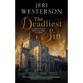 The Deadliest Sin - (Crispin Guest Mystery) by  Jeri Westerson (Paperback)
