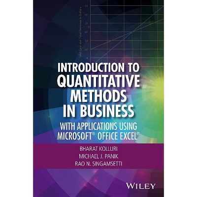 Introduction to Quantitative Methods in Business - by  Bharat Kolluri & Michael J Panik & Rao N Singamsetti (Hardcover)