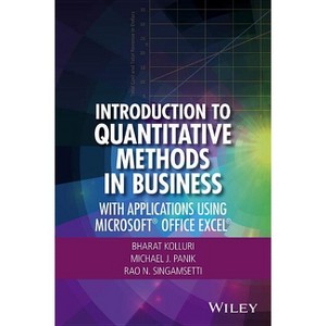 Introduction to Quantitative Methods in Business - by  Bharat Kolluri & Michael J Panik & Rao N Singamsetti (Hardcover) - 1 of 1