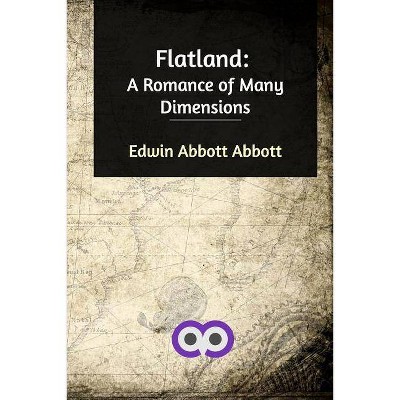 Flatland - by  Edwin Abbott Abbott (Paperback)