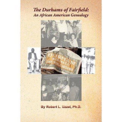 The Durhams of Fairfield - by  Robert L Uzzel (Paperback)