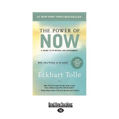 The Power of Now - 16th Edition,Large Print by  Eckhart Tolle (Paperback)