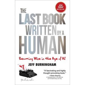 The Last Book Written by a Human - by  Jeff Burningham (Hardcover) - 1 of 1