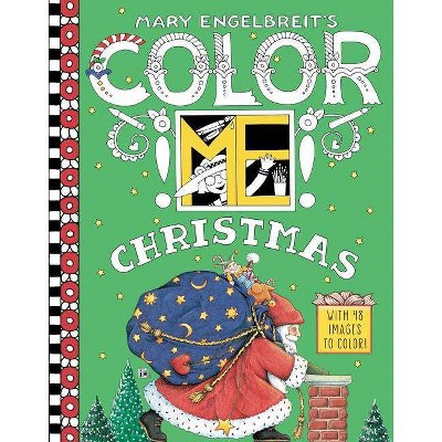 Mary Engelbreit's Color Me Christmas Coloring Book - (Paperback)