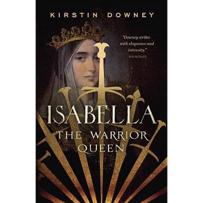 Isabella - by  Kirstin Downey (Paperback)