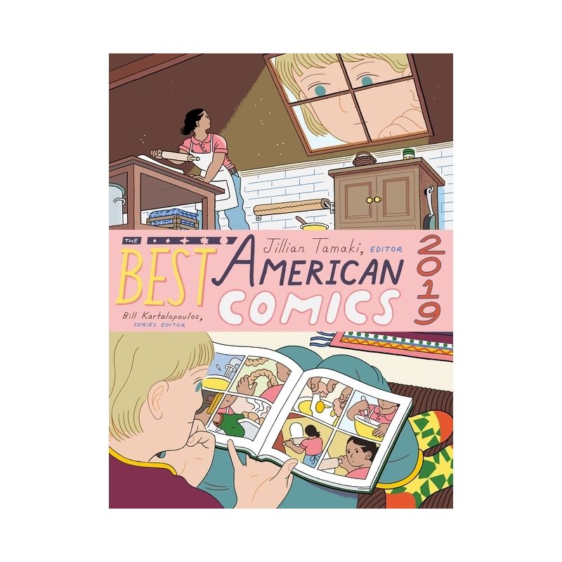The Best American Comics 2019 - by  Bill Kartalopoulos (Hardcover), 1 of 2