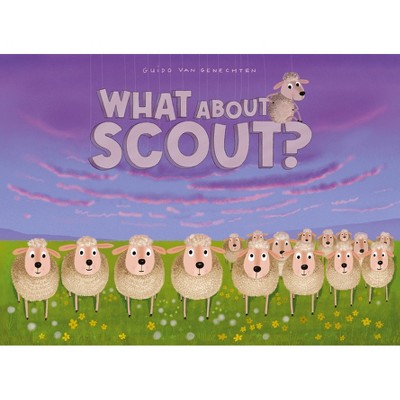 What about Scout? - by  Guido Van Genechten (Hardcover)