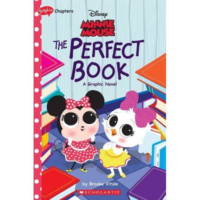 Minnie Mouse: The Perfect Book (Disney Original Graphic Novel #2) - by  Brooke Vitale (Paperback)