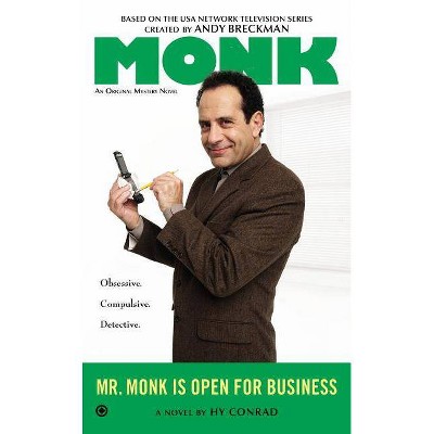 Mr. Monk Is Open for Business - by  Hy Conrad (Paperback)