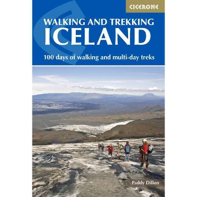 Walking and Trekking in Iceland - 2nd Edition by  Paddy Dillon (Paperback)