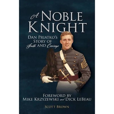 A Noble Knight - by  Scott Brown (Paperback)