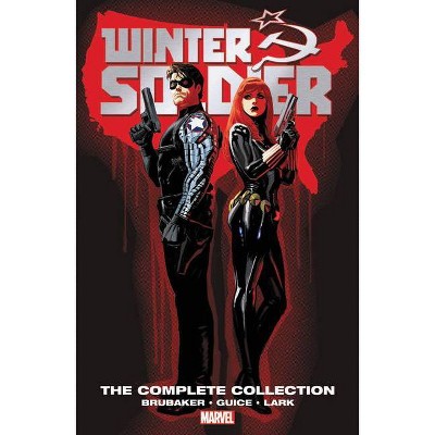 Winter Soldier by Ed Brubaker: The Complete Collection - (Paperback)