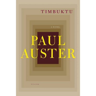 Timbuktu - by  Paul Auster (Paperback)