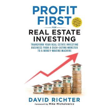 Profit First for Real Estate Investing - by  David Richter (Paperback)