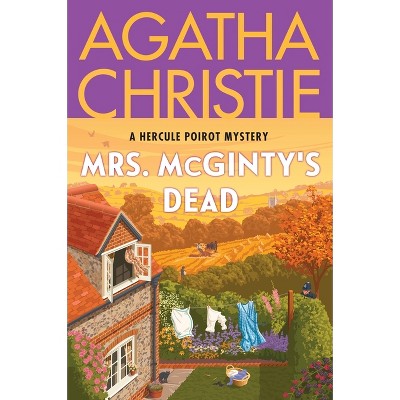Mrs. McGinty's Dead - (Hercule Poirot Mysteries) by  Agatha Christie (Paperback)