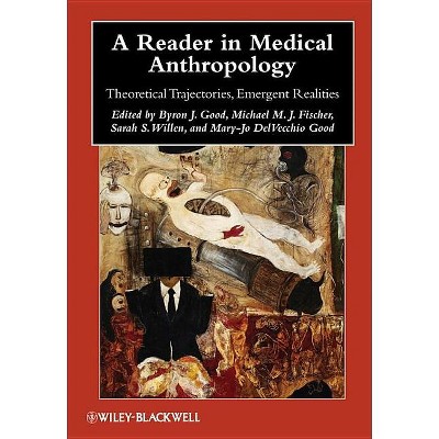 A Reader in Medical Anthropology - (Wiley Blackwell Anthologies in Social and Cultural Anthropol) (Paperback)