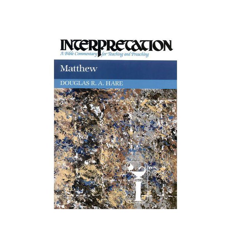 Matthew - (Interpretation: A Bible Commentary for Teaching & Preaching) by Douglas R A Hare, 1 of 2