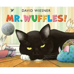 Mr. Wuffles! - (Caldecott Medal - Honors Winning Title(s)) by  David Wiesner (Hardcover)