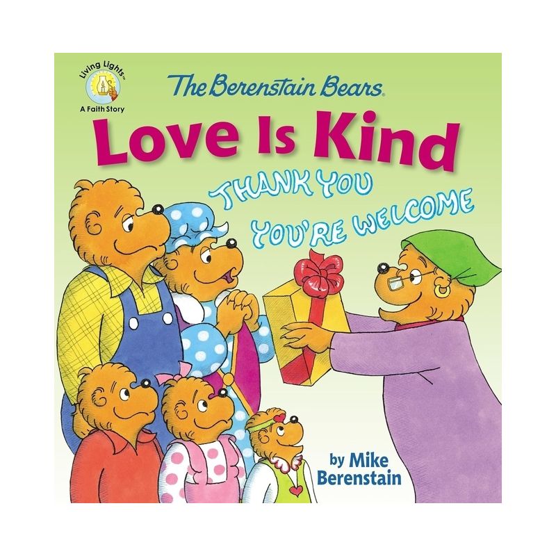 The Berenstain Bears Love Is Kind - (Berenstain Bears/Living Lights: A Faith Story) by  Mike Berenstain (Paperback), 1 of 2