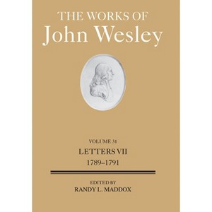 The Works of John Wesley Volume 31 - by  Randy L Maddox (Hardcover) - 1 of 1