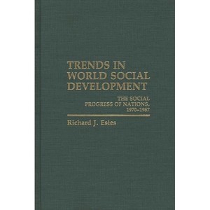 Trends in World Social Development - by  Richard Estes (Hardcover) - 1 of 1