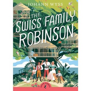 The Swiss Family Robinson (Abridged Edition) - (Puffin Classics) by  Johann Wyss (Paperback) - 1 of 1